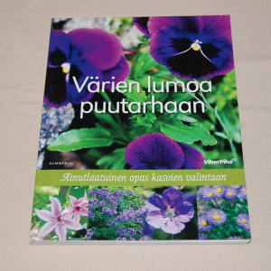 Värien lumoa puutarhaan